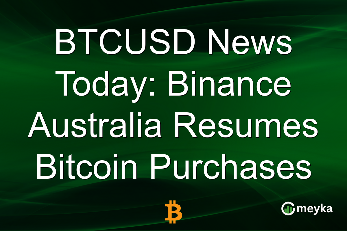 BTCUSD News Today: Binance Australia Resumes Bitcoin Purchases