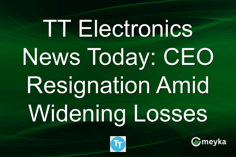 TT Electronics News Today: CEO Resignation Amid Widening Losses