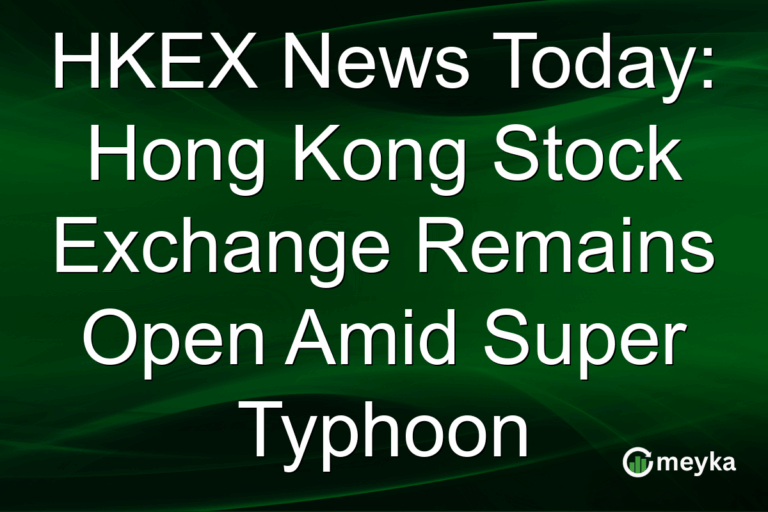 HKEX News Today: Hong Kong Stock Exchange Remains Open Amid Super Typhoon
