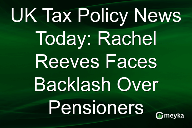 UK Tax Policy News Today: Rachel Reeves Faces Backlash Over Pensioners