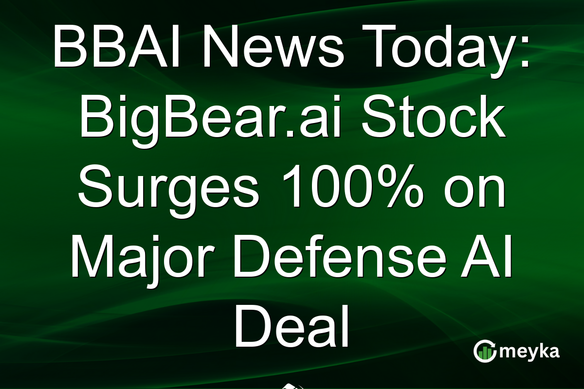 BBAI News Today: BigBear.ai Stock Surges 100% on Major Defense AI Deal