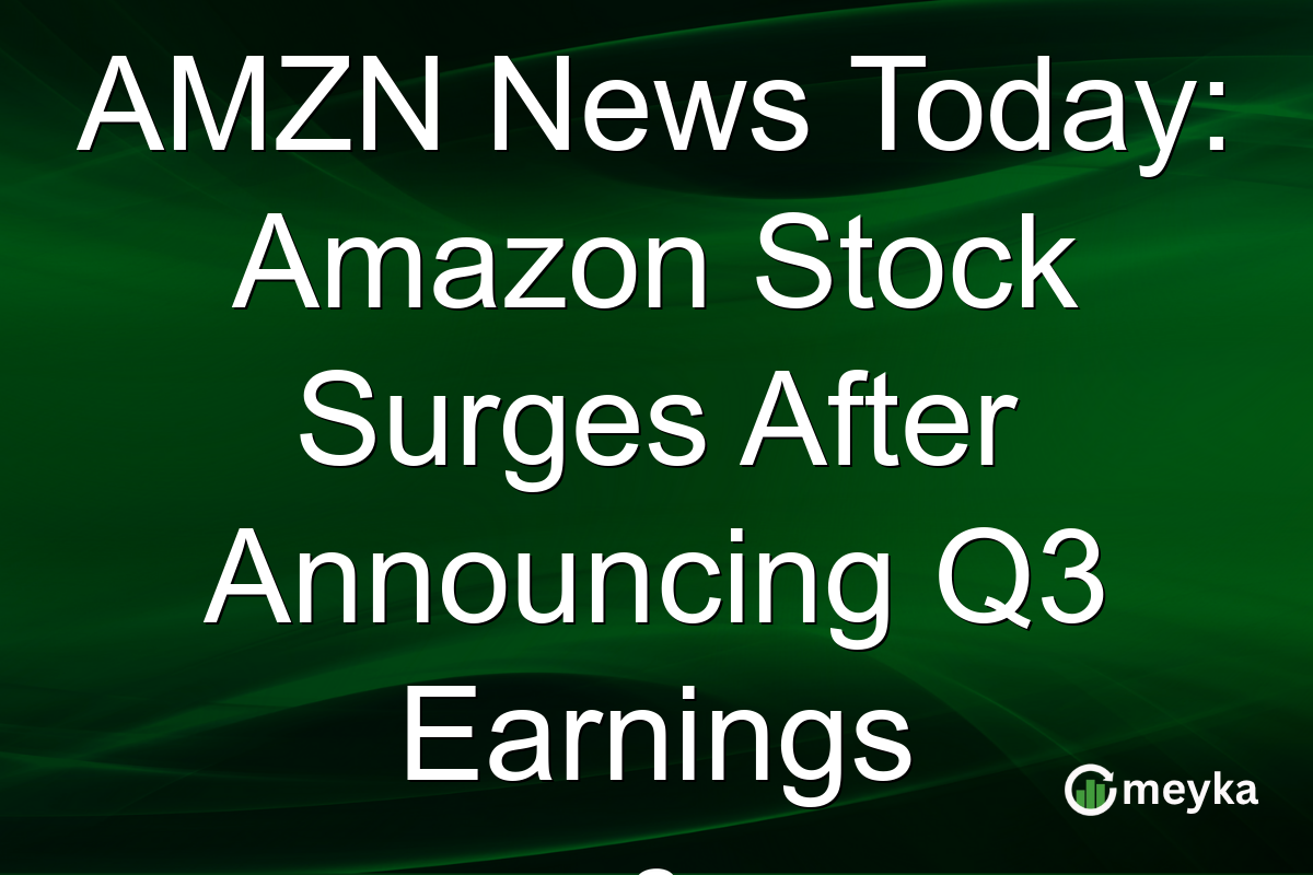 AMZN News Today: Amazon Stock Surges After Announcing Q3 Earnings