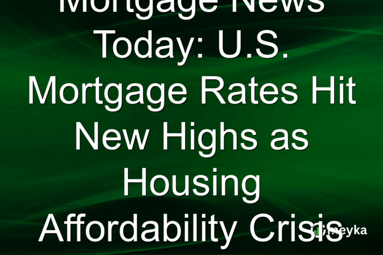 Mortgage News Today: U.S. Mortgage Rates Hit New Highs as Housing Affordability Crisis Deepens