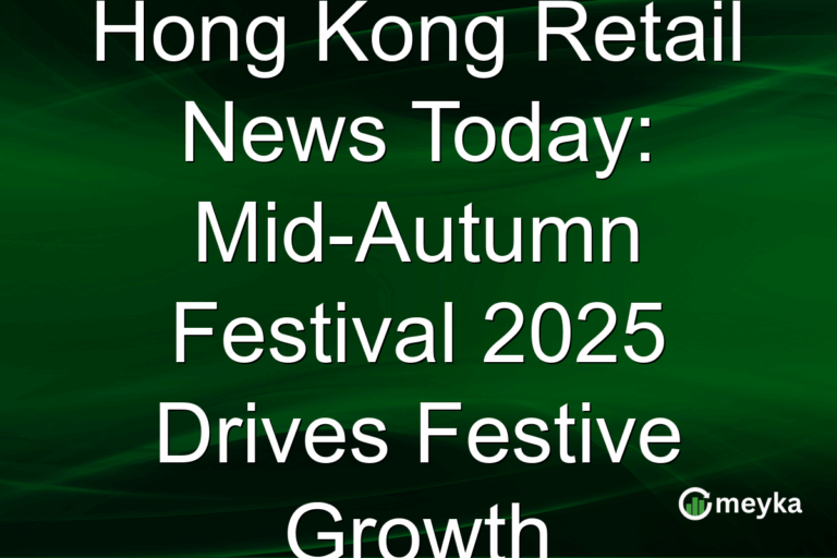 Hong Kong Retail News Today: Mid-Autumn Festival 2025 Drives Festive Growth