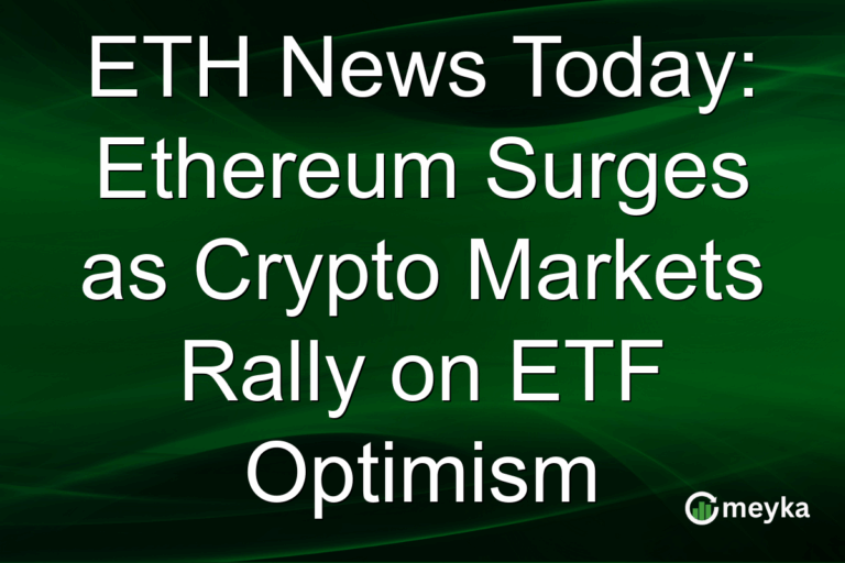 ETH News Today: Ethereum Surges as Crypto Markets Rally on ETF Optimism