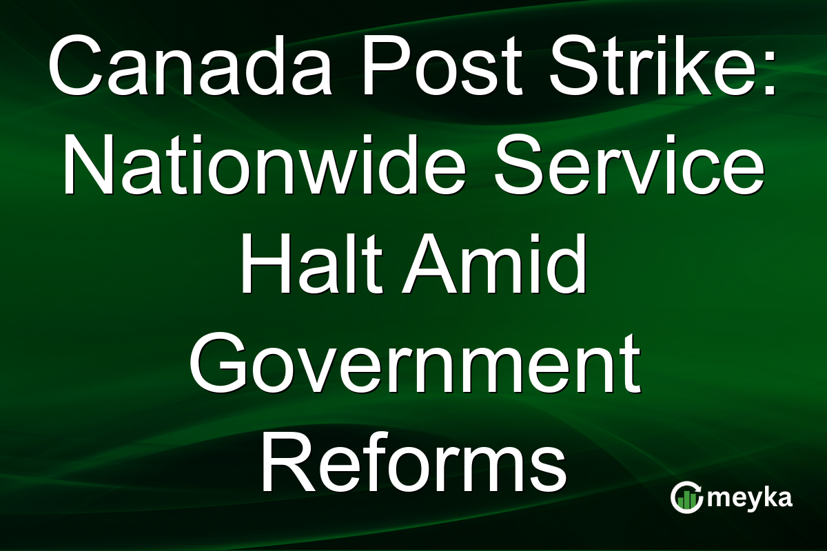 Canada Post Strike: Nationwide Service Halt Amid Government Reforms