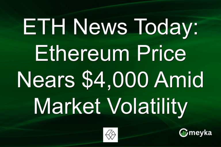 ETH News Today: Ethereum Price Nears $4,000 Amid Market Volatility