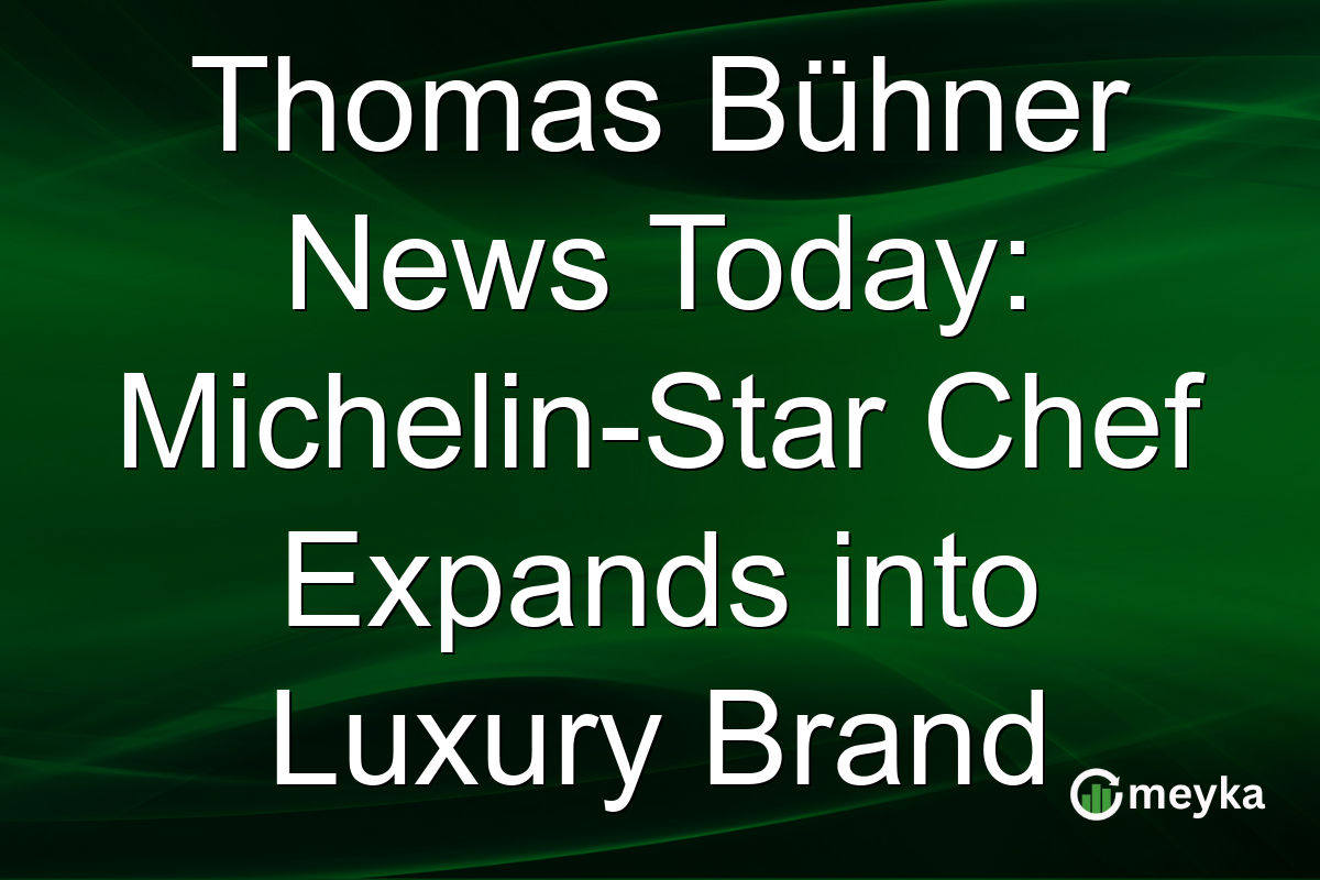 Thomas Bühner News Today: Michelin-Star Chef Expands into Luxury Brand