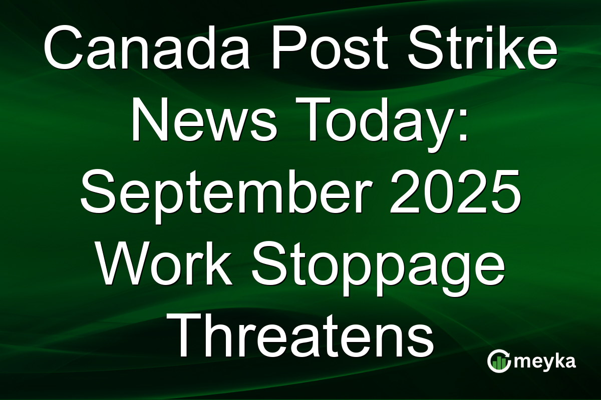 Canada Post Strike News Today: September 2025 Work Stoppage Threatens