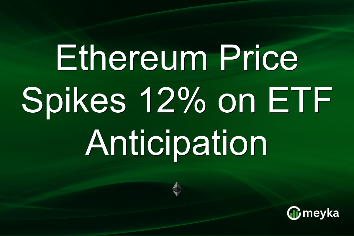 Ethereum Price Spikes 12% on ETF Anticipation