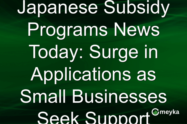 Japanese Subsidy Programs News Today: Surge in Applications as Small Businesses Seek Support