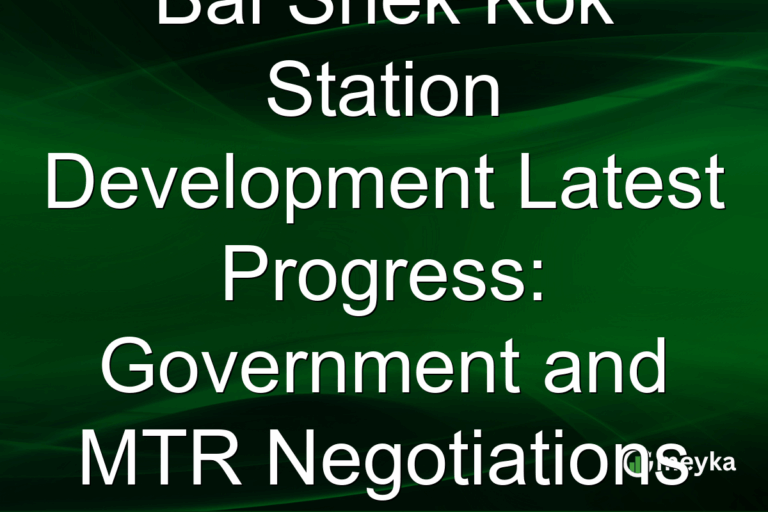 Bai Shek Kok Station Development Latest Progress: Government and MTR Negotiations Nearing Completion