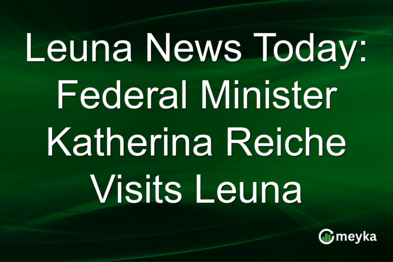 Leuna News Today: Federal Minister Katherina Reiche Visits Leuna