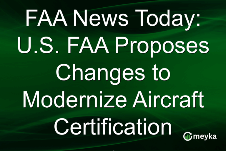 FAA News Today: U.S. FAA Proposes Changes to Modernize Aircraft Certification