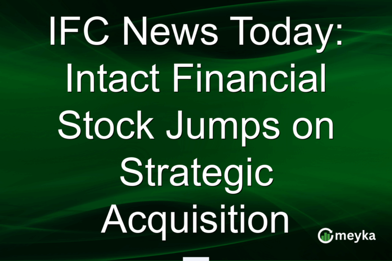 IFC News Today: Intact Financial Stock Jumps on Strategic Acquisition