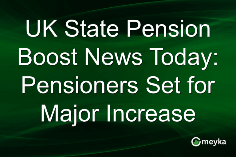 UK State Pension Boost News Today: Pensioners Set for Major Increase