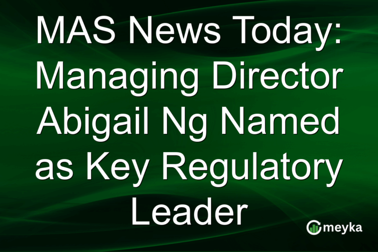 MAS News Today: Managing Director Abigail Ng Named as Key Regulatory Leader