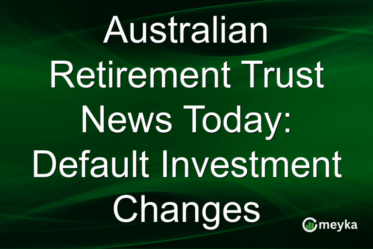 Australian Retirement Trust News Today: Default Investment Changes