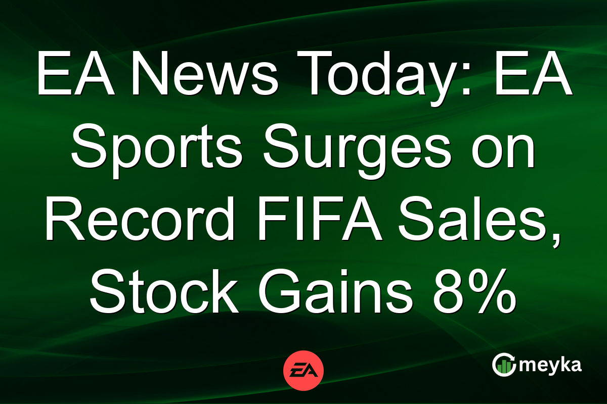 EA News Today: EA Sports Surges on Record FIFA Sales, Stock Gains 8%