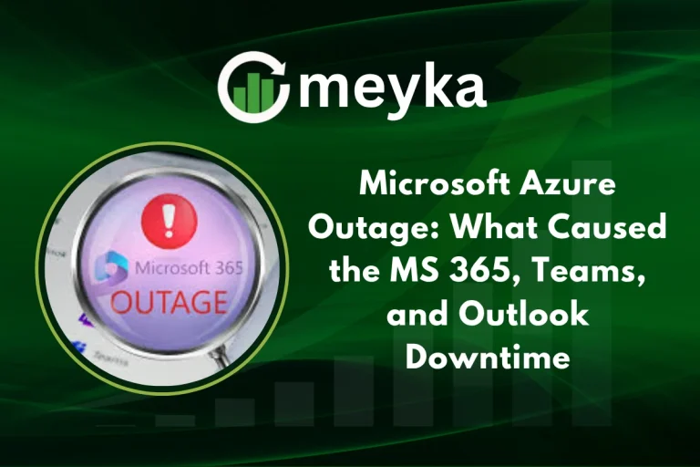 Microsoft Azure Outage disrupts Microsoft 365, Teams, and Outlook cloud services worldwide