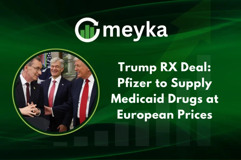 Trump RX deal with Pfizer to cut Medicaid drug prices at European levels