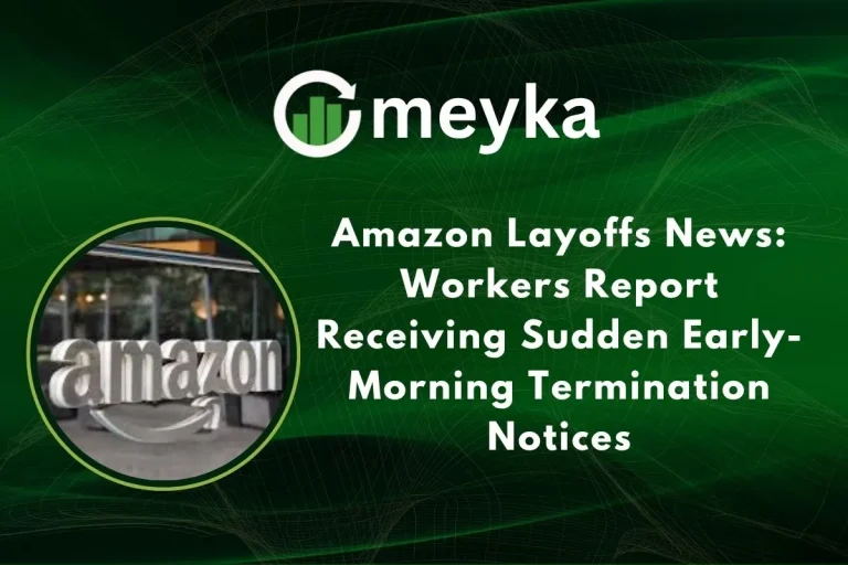 Amazon Layoffs Today: Workers Report Receiving Sudden Early-Morning Termination Notices