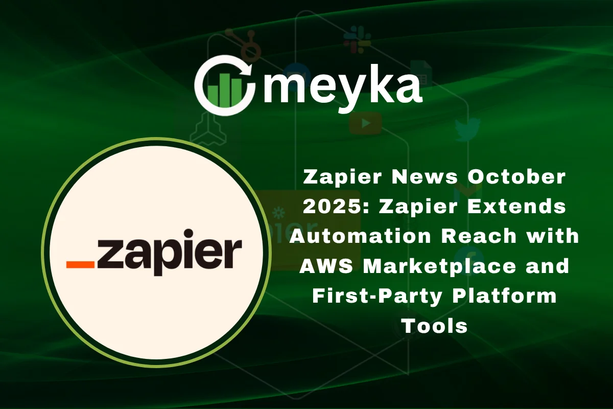 Zapier News October 2025: Zapier Extends Automation Reach with AWS Marketplace and First-Party Platform Tools