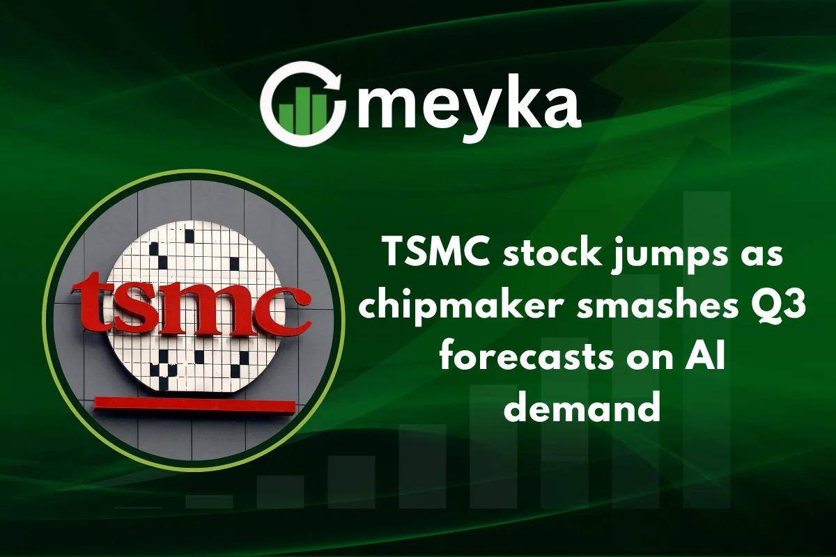 TSMC stock jumps as chipmaker smashes Q3 forecasts on AI demand