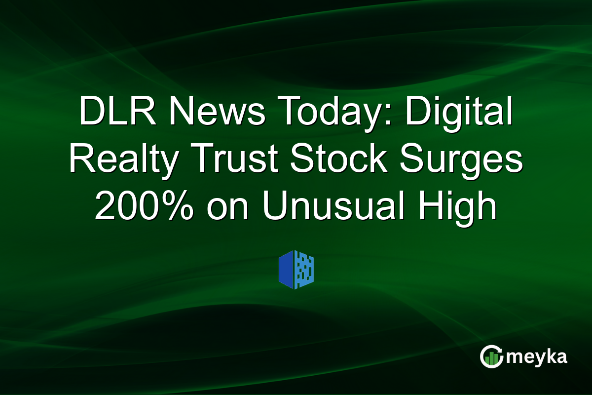 DLR News Today: Digital Realty Trust Stock Surges 200% on Unusual High