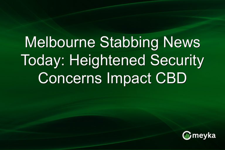 Melbourne Stabbing News Today: Heightened Security Concerns Impact CBD