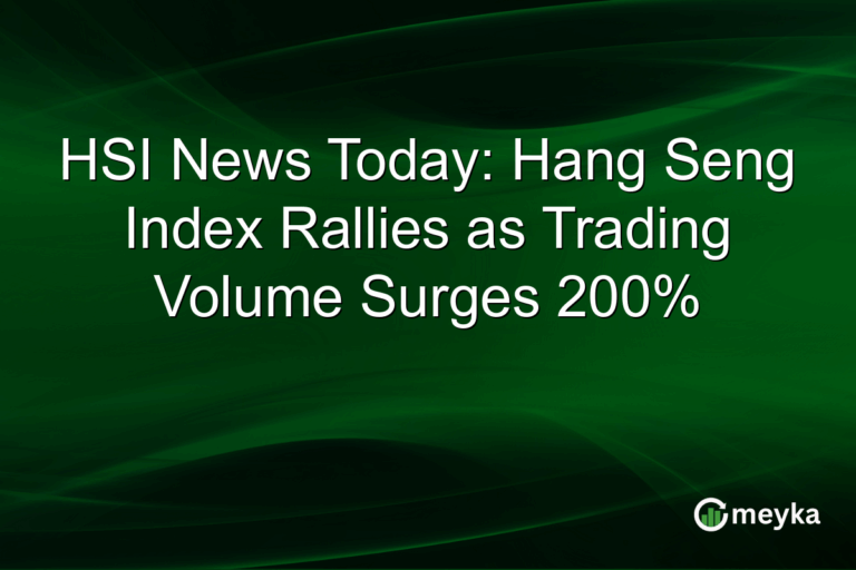 HSI News Today: Hang Seng Index Rallies as Trading Volume Surges 200%
