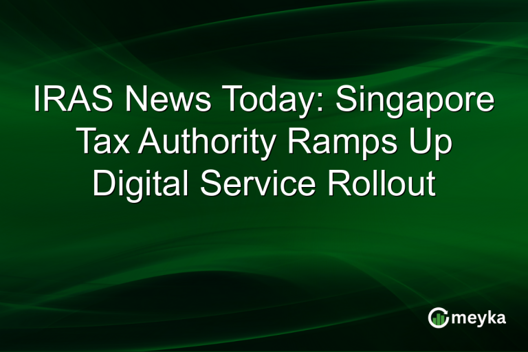 IRAS News Today: Singapore Tax Authority Ramps Up Digital Service Rollout