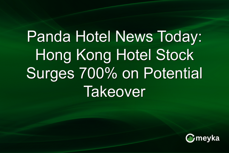 Panda Hotel News Today: Hong Kong Hotel Stock Surges 700% on Potential Takeover