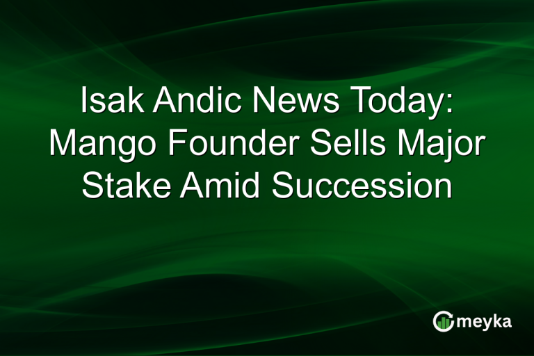 Isak Andic News Today: Mango Founder Sells Major Stake Amid Succession