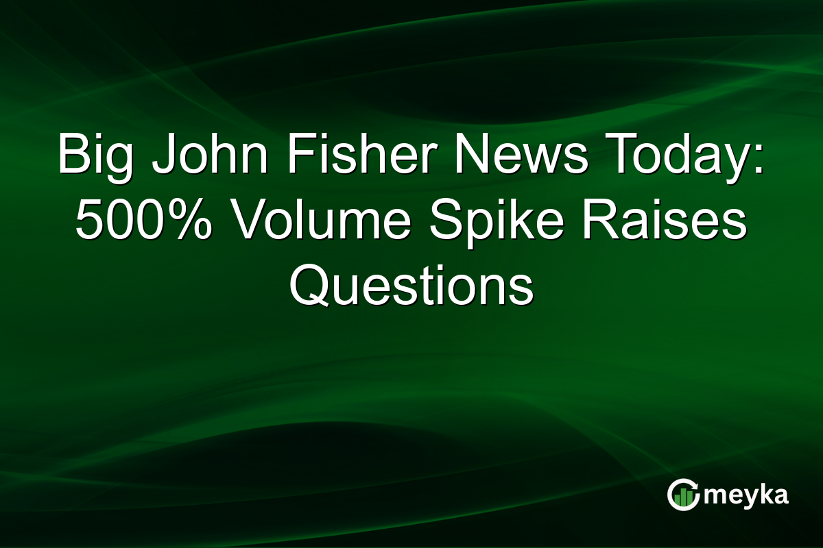 Big John Fisher News Today: 500% Volume Spike Raises Questions