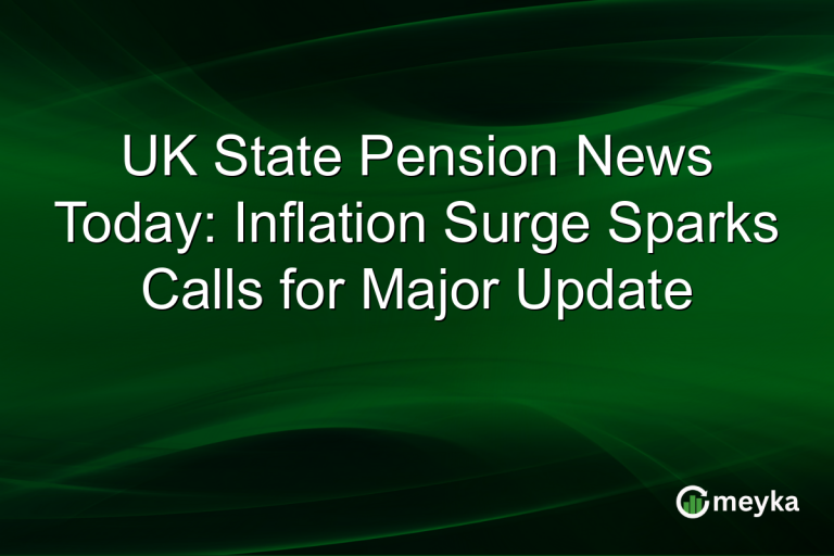 UK State Pension News Today: Inflation Surge Sparks Calls for Major Update