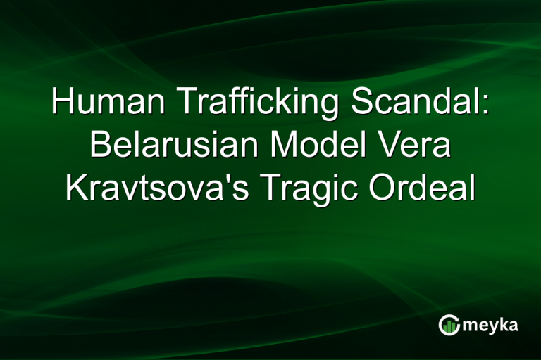 Human Trafficking Scandal: Belarusian Model Vera Kravtsova's Tragic Ordeal