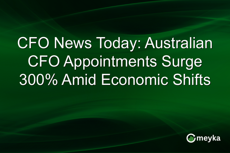 CFO News Today: Australian CFO Appointments Surge 300% Amid Economic Shifts
