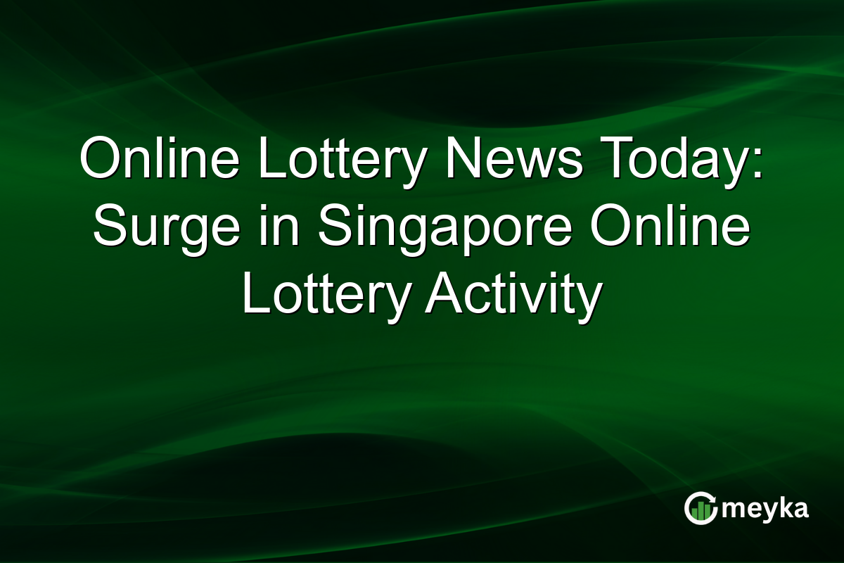 Online Lottery News Today: Surge in Singapore Online Lottery Activity