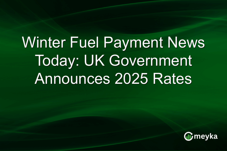 Winter Fuel Payment News Today: UK Government Announces 2025 Rates