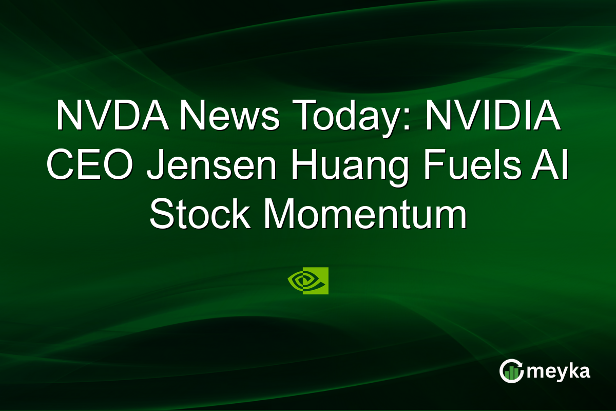 NVDA News Today: NVIDIA CEO Jensen Huang Fuels AI Stock Momentum