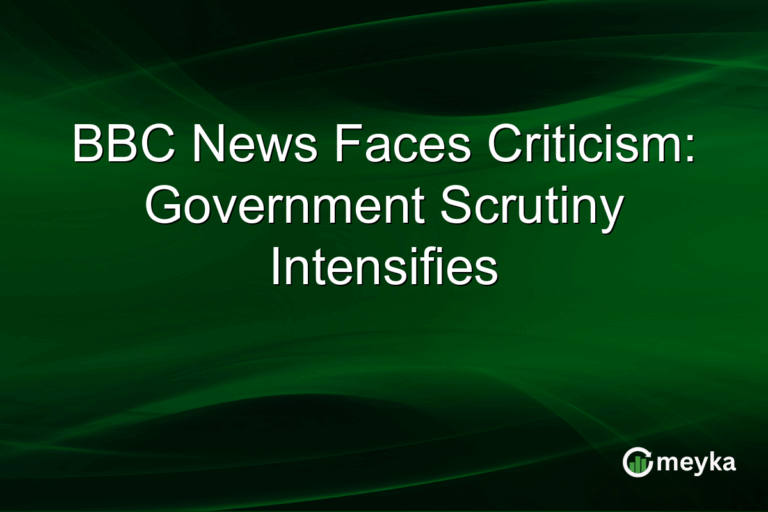 BBC News Faces Criticism: Government Scrutiny Intensifies