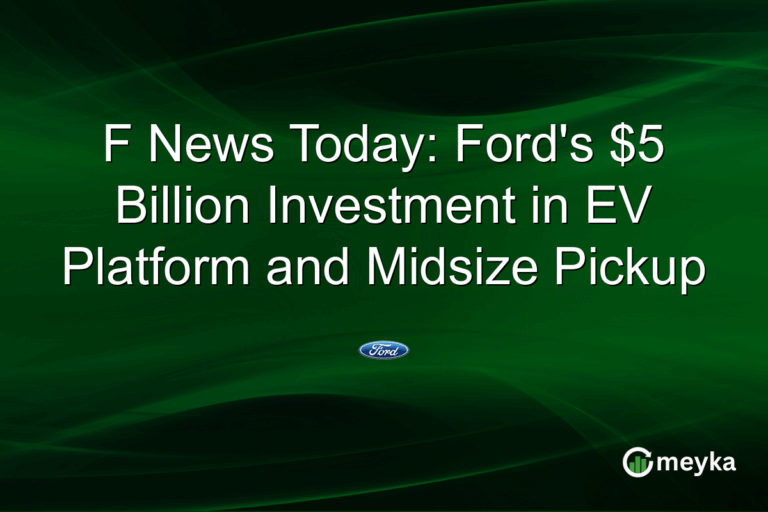 F News Today: Ford's $5 Billion Investment in EV Platform and Midsize Pickup