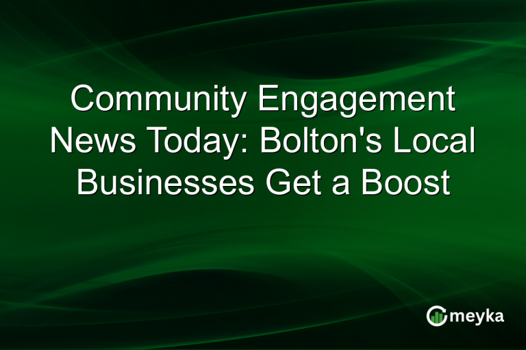 Community Engagement News Today: Bolton's Local Businesses Get a Boost