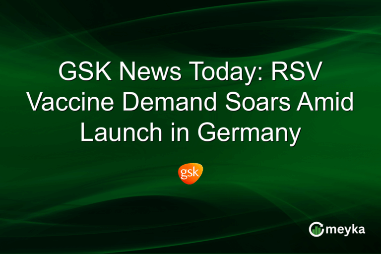 GSK News Today: RSV Vaccine Demand Soars Amid Launch in Germany