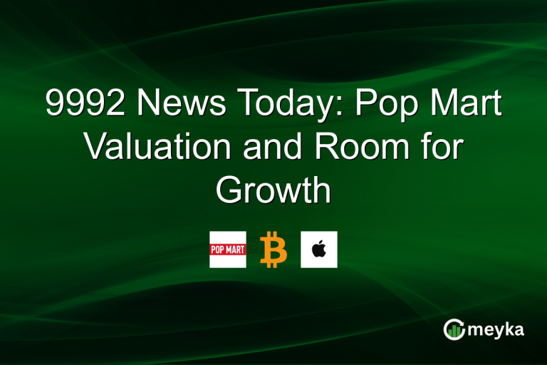 9992 News Today: Pop Mart Valuation and Room for Growth