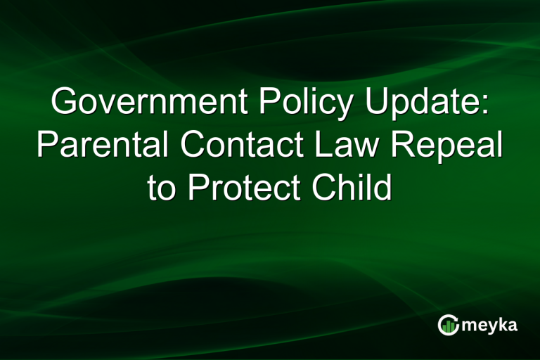 Government Policy Update: Parental Contact Law Repeal to Protect Child