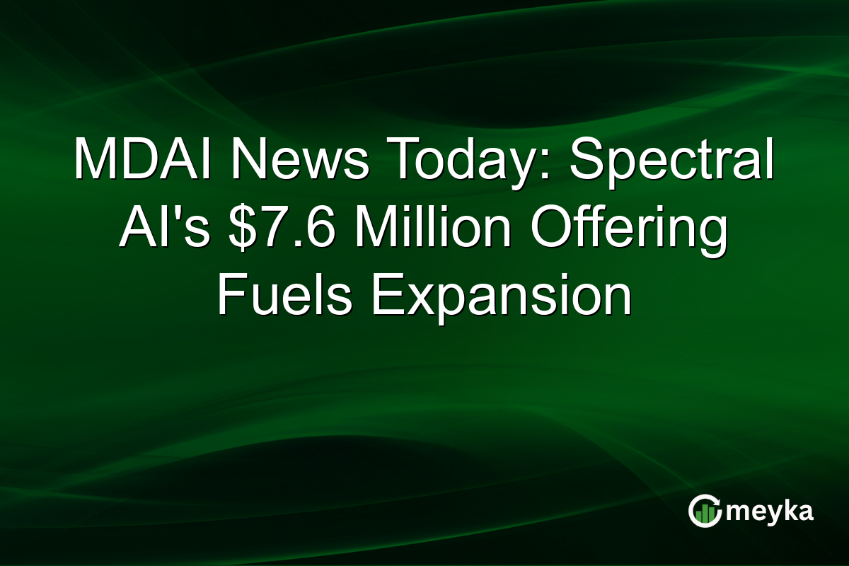 MDAI News Today: Spectral AI's $7.6 Million Offering Fuels Expansion
