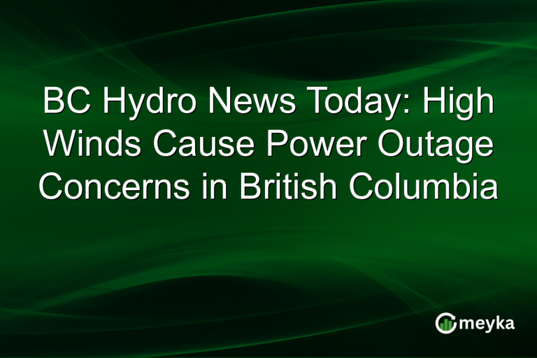 BC Hydro News Today: High Winds Cause Power Outage Concerns in British Columbia
