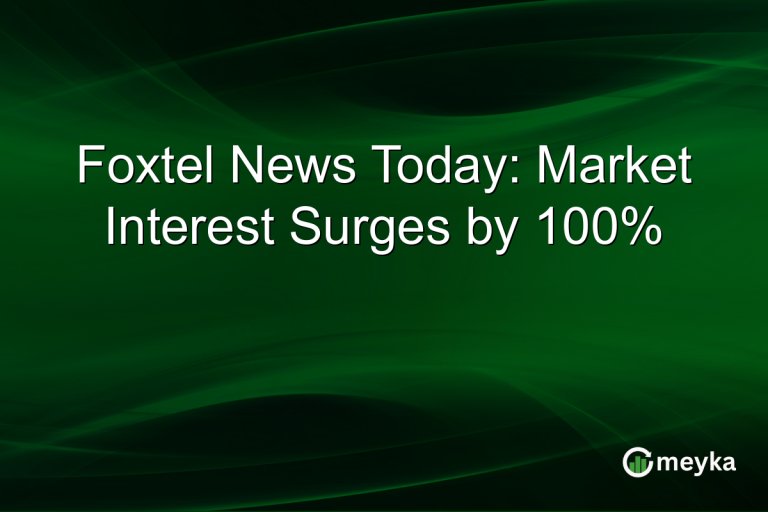 Foxtel News Today: Market Interest Surges by 100%